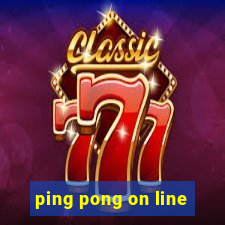 ping pong on line